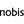 Nobis