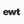 EWT