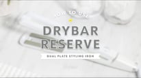 How to Set Up & Operate Drybar Reserve Dual-Plate