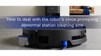 ECOVACS DEEBOT X9 Abnormal Cleaning Sink