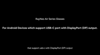 Learn RayNeo Air 3s Pro in 10 Minutes or Less