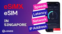 eSIMX Travel eSIM in Singapore [Network Speed & Connectivity Review]
