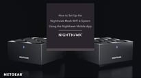 How to Set Up a NETGEAR Nighthawk 6 Mesh WiFi System