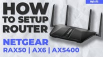 How to Set Up NETGEAR Nighthawk RAX50