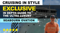 Everything You Need to Know About Seabourn Ovation