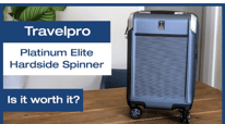 All About Travelpro Platinum Elite