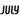 JULY