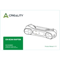 Your Creality CR-Scan Raptor Assistance Guide