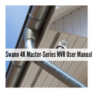 Swann 4K Master-Series NVR User Manual