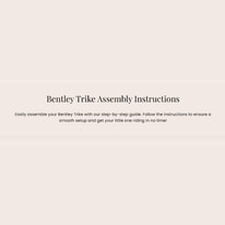 Bentley 6-in-1 Trike Assembly Guide