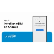 Everything You Need to Know About Breeze eSim