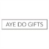 Aye Do Gifts