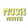 Mush Mouth