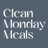 Clean Monday Meals