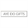 Aye Do Gifts