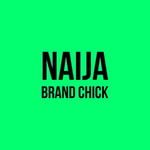 Naija Brand Chick