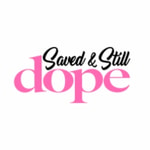 Saved & Still Dope coupon codes