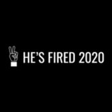 He's Fired 2020 coupon codes
