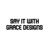 Say it with Grace Designs coupon codes