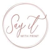 Say it with Print coupon codes