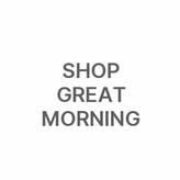 Shop Great Morning coupon codes