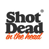 Shot Dead In The Head coupon codes