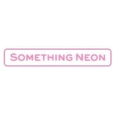 Something Neon coupon codes