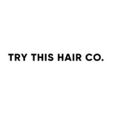 TRY THIS HAIR CO coupon codes