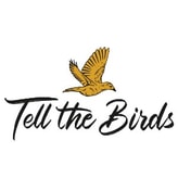 Tell The Birds coupon codes