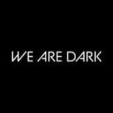 We Are Dark coupon codes