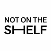 NOT ON THE SHELF coupon codes