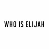 WHO IS ELIJAH coupon codes