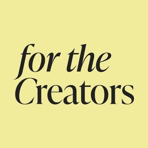 For The Creators