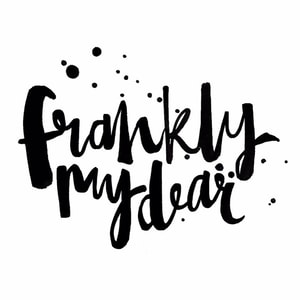 Frankly My Dear