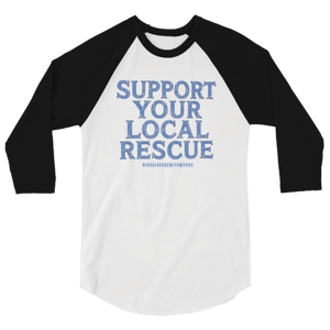 I'd Rather Be With My Dog Local Rescue 3/4 Varsity Uni T