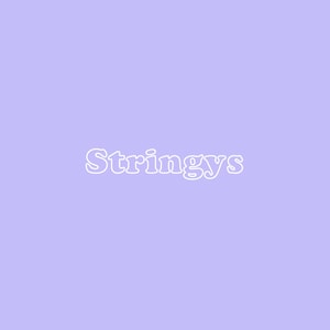 Stringys