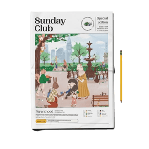 Sunday Club Season 2, Special Edition Issue &bull; Parenthood