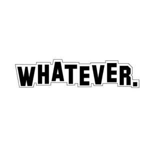 Whatever Sweats