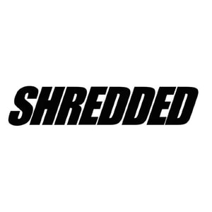 Stay Shredded