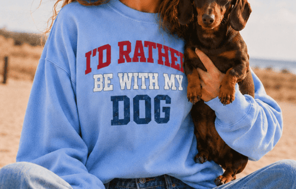 I'd Rather Be With My Dog Banner