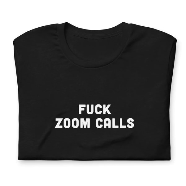 Fucktshirts.co Review: Fucktshirts Fuck Zoom Calls T-shirt Reviews