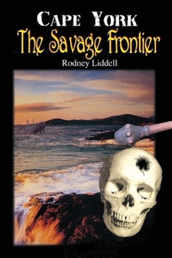 Angus & Robertson Cape York - the Savage Frontier Review