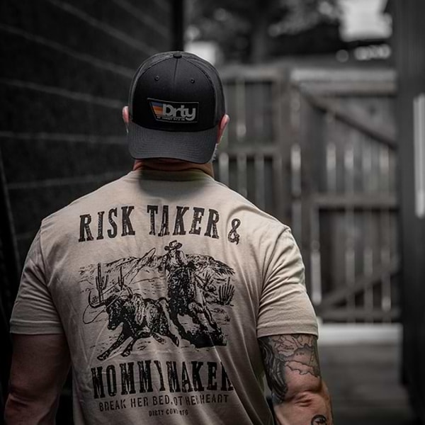 Dirty Cowboy Risk Taker & Mommy Maker Men's T-Shirt Reviews