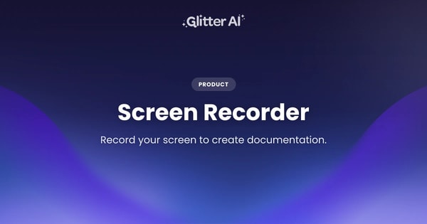 Glitter AI Screen Recorder Review