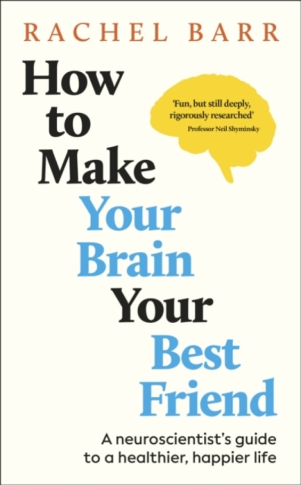Hive.co.uk How to Make Your Brain Your Best Friend Reviews