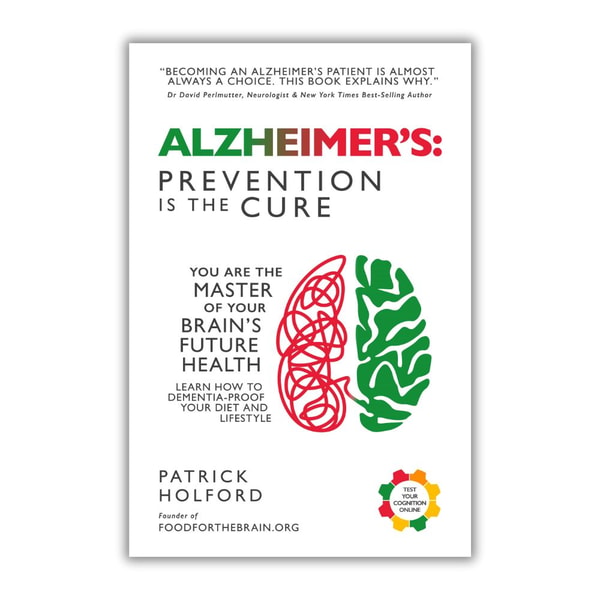 Holford Nutrition Alzheimer&rsquo;s: Prevention is the Cure Review
