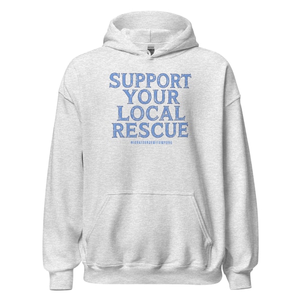 I'd Rather Be With My Dog Local Rescue Uni Hoodie Review