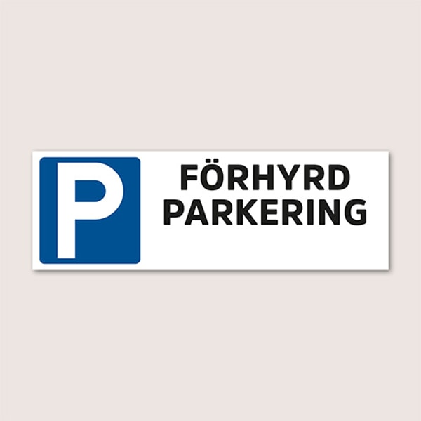 Vendoprint Parkeringsskylt F&ouml;rhyrd Parkering Med Egen Text Recension