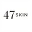 47 Skin coupon codes