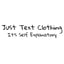 Just Text Clothing coupon codes